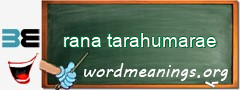 WordMeaning blackboard for rana tarahumarae